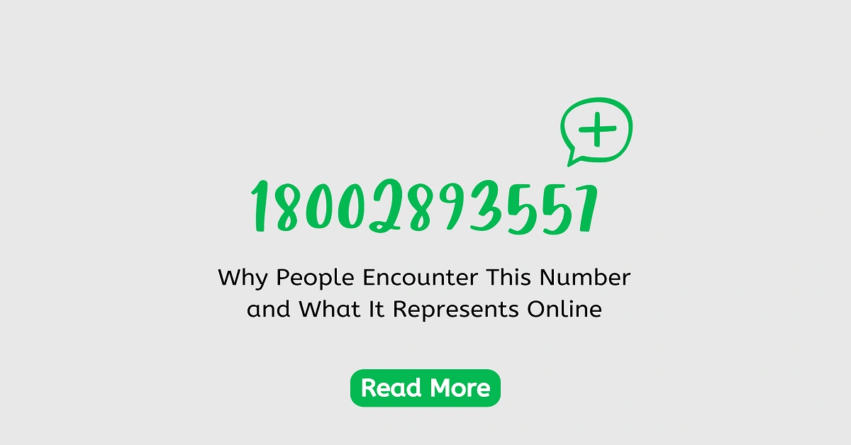 18002893557: Why People Encounter This Number and What It Represents Online